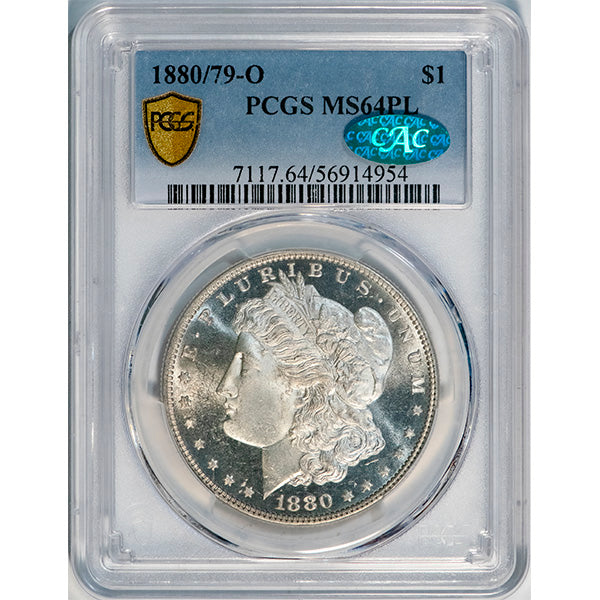 (7117) 1880/79-O $1 PCGS MS64PL CAC Morgan slab