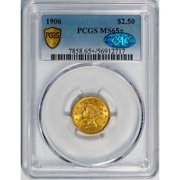 (7858) 1906 $2.50 PCGS MS65+ CAC Liberty slab