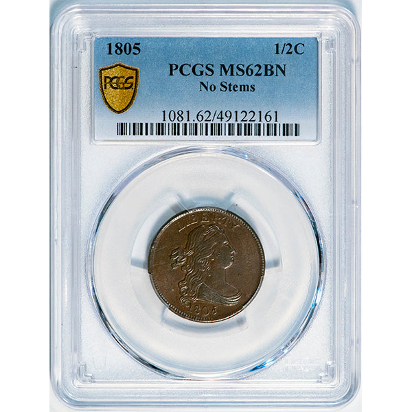 1805 1/2C No Stems C-1, B-1, R.1 PCGS MS62BN slab