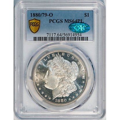 (7117) 1880/79-O $1 PCGS MS64PL CAC Morgan slab