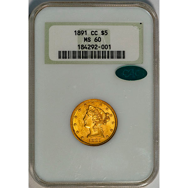 (8378) 1891-CC $5 NGC MS60 CAC Liberty slab