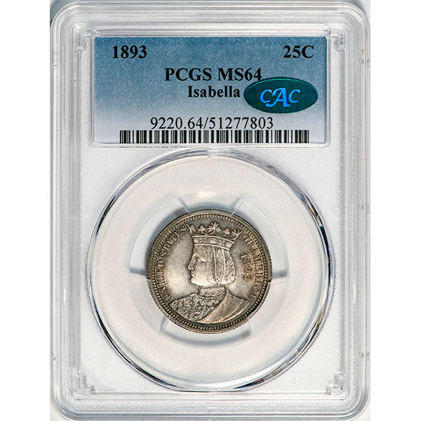 (9220) 1893 25C PCGS MS64 CAC Isabella slab