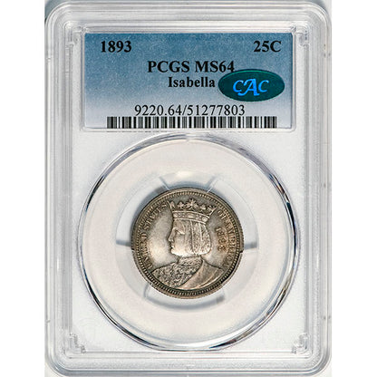(9220) 1893 25C PCGS MS64 CAC Isabella slab
