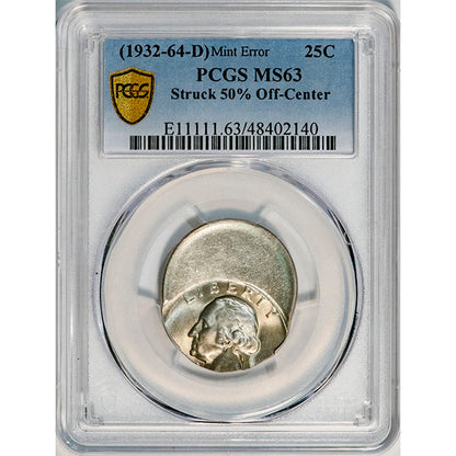 (5985) 1932-64-D 25C PCGS MS63 Mint Error 50% Off-Center slab